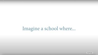 Imagine a school where...