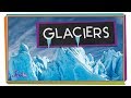 Understanding Glaciers