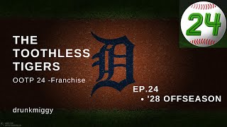 OOTP 24 Franchise Mode - The Toothless Tigers! - Episode 24 - '28 Offseason