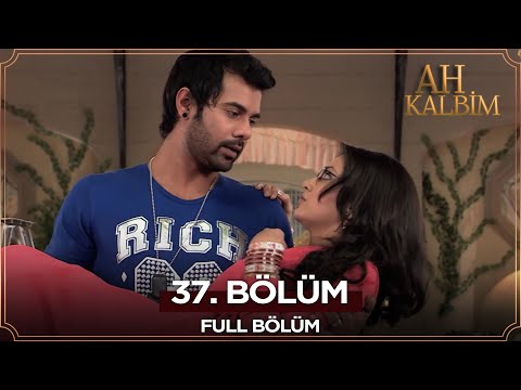 Ah Kalbim 37. Bölüm | #AhKalbim #KumkumBhagya