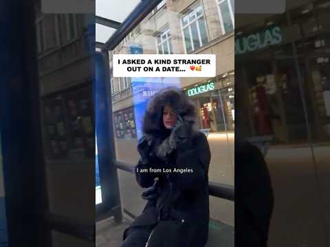 I asked a stranger out on a dateโฆ
