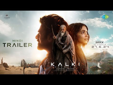 Kalki 2898 AD -Hindi Trailer | Prabhas | Amitabh Bachchan, Deepika Padukone, Kamal Haasan,Nag Ashwin