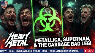 BEST OF: Metallica, Superman & The Garbage Bag Leg!