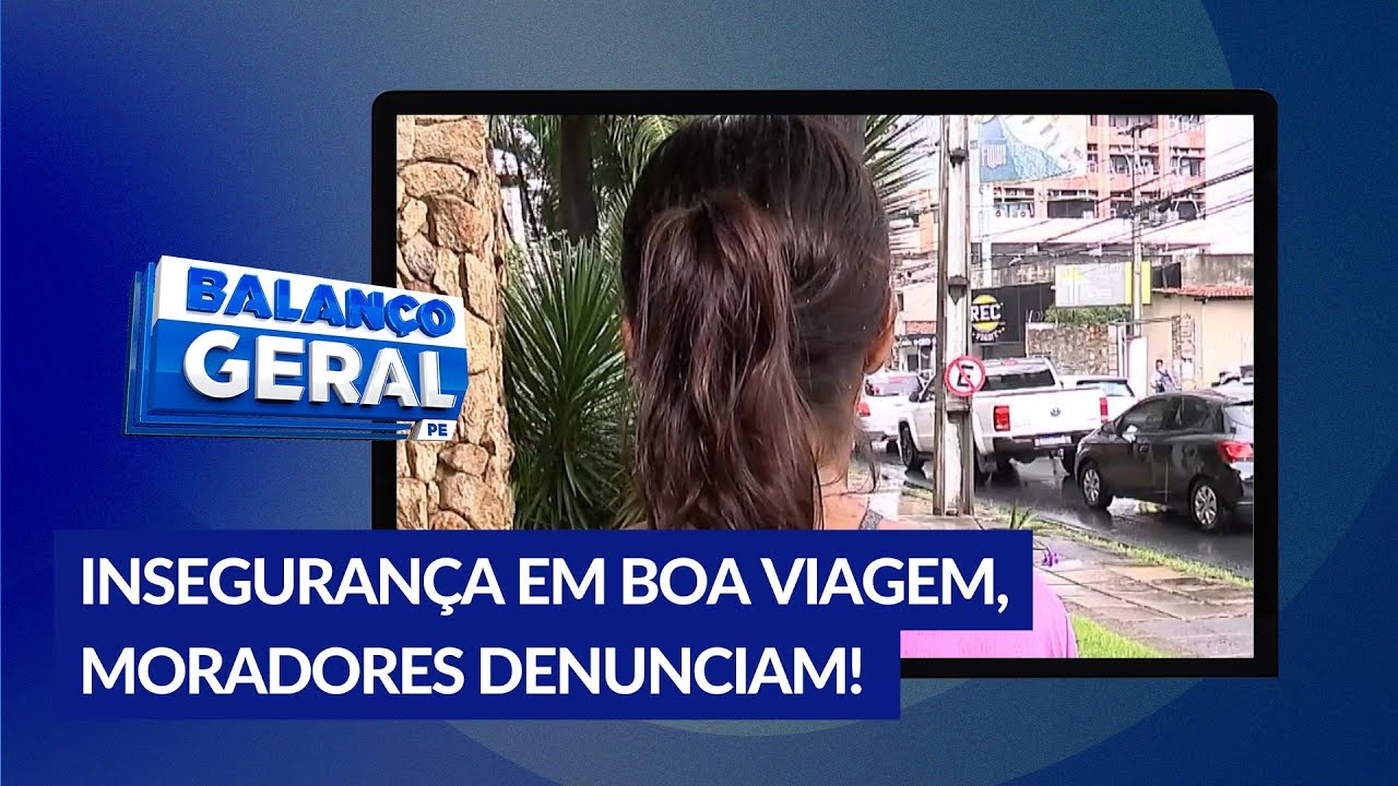 Boa Viagem: Moradores denunciam onda de furtos e assaltos na região