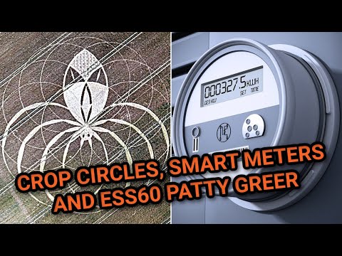 Prophecy & Spider Woman Crop Circle, Smart Meters & ESS60, Patty Greer