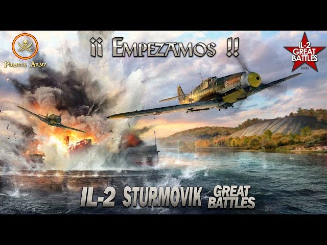 IL-2 Sturmovik: Battle of Stalingrad Español - Empezamos !!