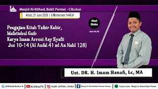 🔴 [Live] Ust. DR. H. Imam Hanafi, Lc, MA