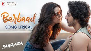 Lyrical | Barbaad Song | Saiyaara | Ahaan Panday, Aneet Padda | The Rish | Jubin Nautiyal