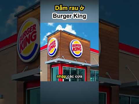 Dẫm rau ở Burger King