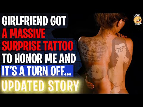 Girlfriend Got A MASSIVE Surprise Tattoo To Honor Me | Reading Reddit Stories