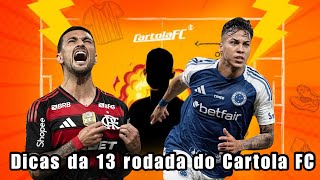 DICAS DA 13° RODADA DO CARTOLA FC 2025