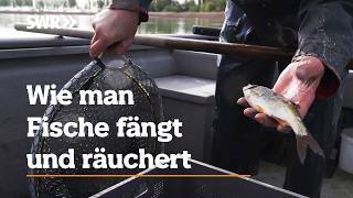 Wie man Fische fängt und räuchert | SWR Handwerkskunst