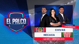 Chivas vs Necaxa | EL PALCO | Jornada 10 Apertura 2025 | Liga MX