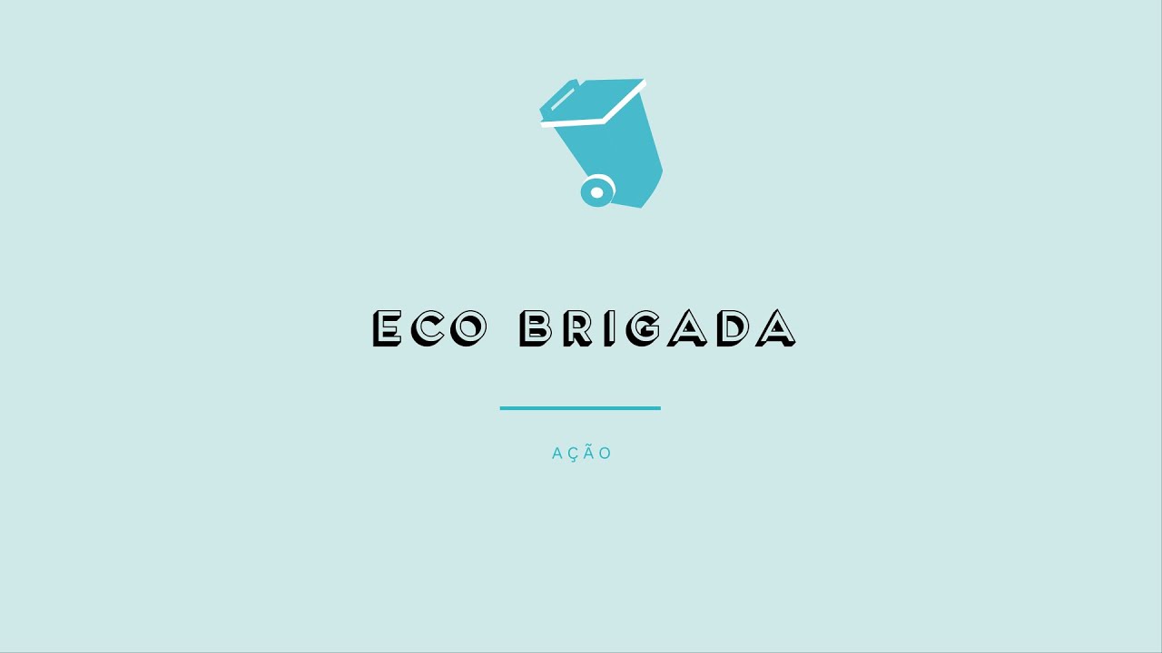 ECO BRIGADA - Prévisualização do vídeo