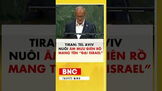 Iran: Tel Aviv nuôi âm mưu điên rồ mang tên đại Israel