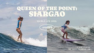 Sa Isla Siargao: Queen Of The Point