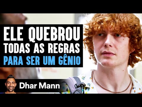 Ele Quebrou Todas as Regras Para Ser um Gênio | Dhar Mann Studios