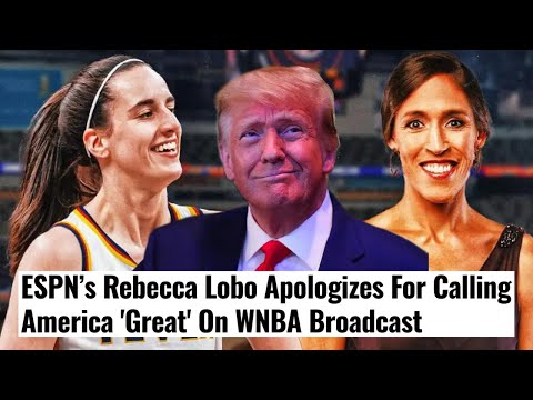 ESPN WNBA Analyst APOLOGIZES For Saying America Is Great During Caitlin Clark Game