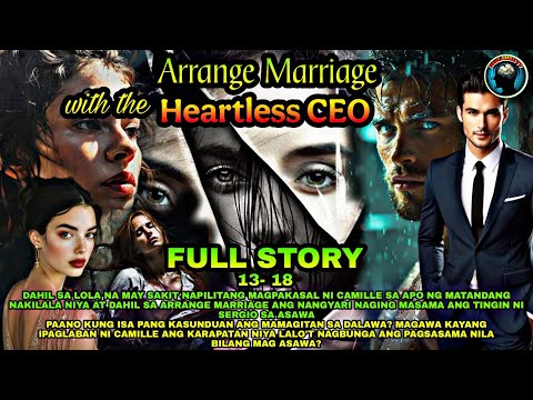 FULL STORY | ARRANGE MARRIAGE WITH THE HEARTLESS CEO | Kaalaman Tv