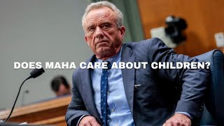 Does MAHA *really* care about children?