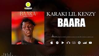 KARAKI LIL KENZY - BAARA (VIDEO 2025)