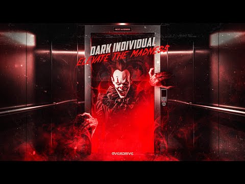 Dark Individual - Elevate The Madness (Official Video)