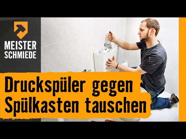 
							Druckspüler gegen Spülkasten tauschen
						