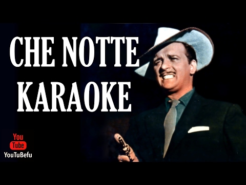 CHE NOTTE KARAOKE