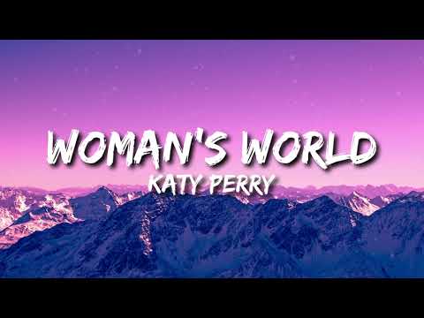 Katy Perry - WOMAN’S WORLD (Lyrics)