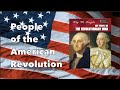 Exploring the People of the American Revolution