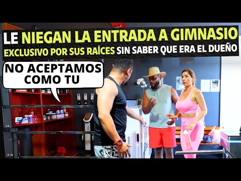 Le niegan la entrada a gimnasio exclusivo por sus raíces sin saber que era el dueño.