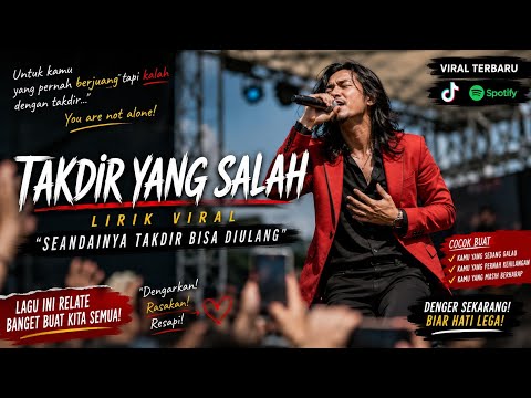 LAGU SEANDAINYA TAKDIR BISA DIULANG - TAKDIR YANG SALAH - LAGU SLOW ROCK VIRAL TIKTOK TERBARU