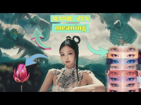 JENNIE - ZEN meaning - What I found out