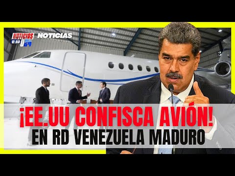 EE.UU CONFISCA AVION DE VENEZUELA NICOLAS MADURO EN REPUBLICA DOMINICANA | ULTIMAS NOTICIAS💥