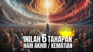 Inilah 6 Tahapan setelah Hari Akhir atau kematian