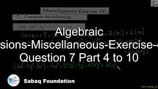 Algebraic Expressions-Miscellaneous-Exercise-4-From Question 7 Part 4 to 10