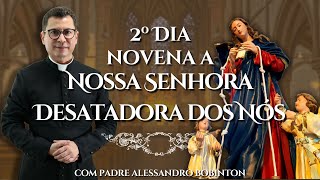 Novena a Nossa Senhora Desatadora dos Nós | 2º Dia | 2025