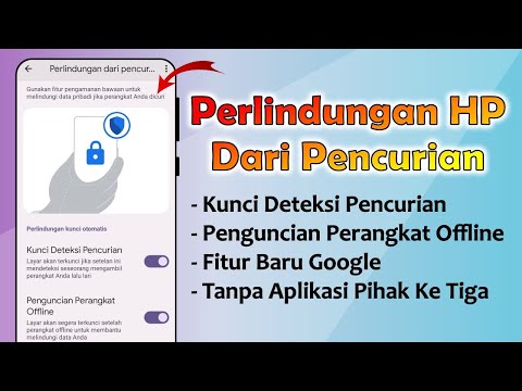 Cara Melindungi HP Dari Pencurian