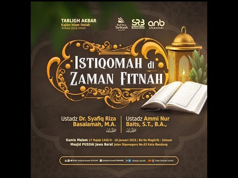 [SESI TANYA JAWAB] - Istiqomah di zaman Fitnah - Ustadz DR. Syafiq Riza Basalamah, MA