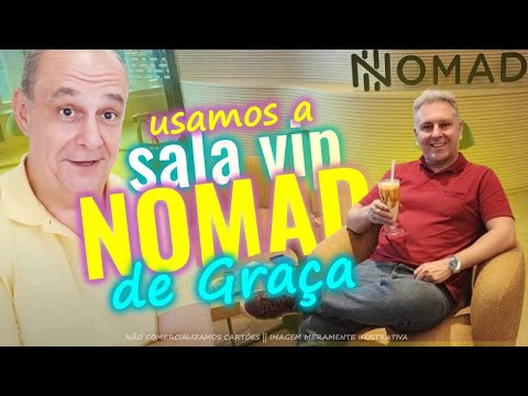 💳FOMOS VISITAR A SALA VIP DA NOMAD! USAMOS O NOSSO BENEFÍCIO DO NOMAD PASS DE GRAÇA.