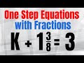 Understanding One-Step Equations with Fractions