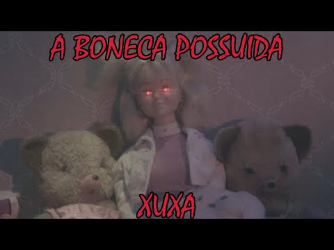 Xuxa e a lenda da boneca possuída que assombrou Sorocaba