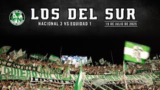 Los Del Sur, Fiesta en la Popular del Atanasio (Nacional Vs Equidad) 19/07/2025