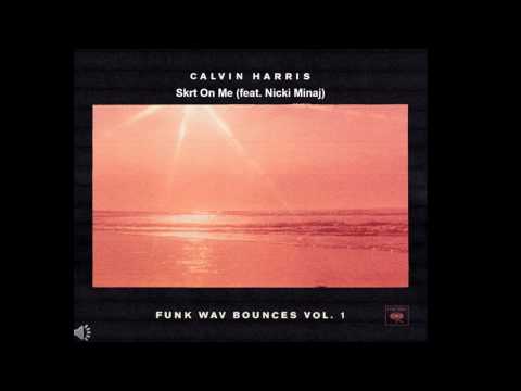 CALVIN HARRIS - SKRT ON ME (FEAT. NICKI MINAJ)