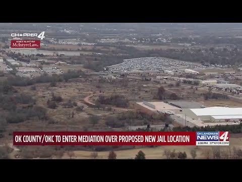 OK County/ OKC to enter mediation over proposed new jail location