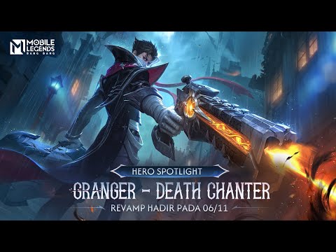 Sorotan Wira | Granger | Death Chanter | Mobile Legends: Bang Bang