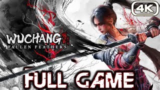 WUCHANG FALLEN FEATHERS Gameplay Walkthrough FULL GAME (4K 60FPS) No Commentary
