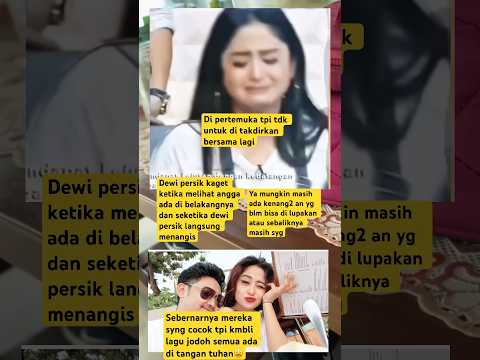 Detik2 dewi persik ketemu angga #dewipersik #rafiahmad #nagita #artist #penyanyi #fyp #vidioviral