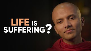 Life is suffering? | Buddhism In English