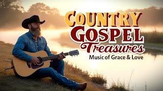 Country Gospel Treasures | Music of Grace & Love